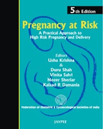 Pregnancy at Risk: Practical Approach to High Risk Pregnancy and Delivery