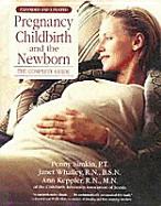 Pregnancy Childbirth and the Newborn: The Complete Guide