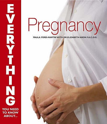 Pregnancy - Aron, Elisabeth A., and Ford-Martin, Paula