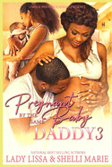 Pregnant by the Same Baby Daddy 3