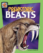 Prehistoric Beasts - Goldsmith, Andrew