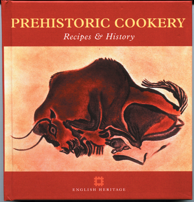 Prehistoric Cookery - Renfrew, Jane