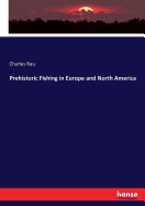 Prehistoric Fishing in Europe and North America