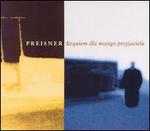 Preisner: Requiem for my friend