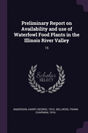 Preliminary Report on Availability and use of Waterfowl Food Plants in the Illinois River Valley: 15