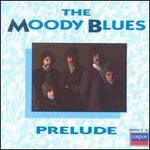 Prelude - The Moody Blues