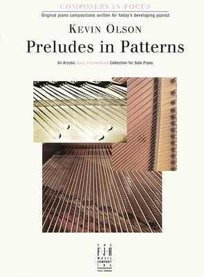 Preludes In Patterns - Olson, Kevin (Composer)