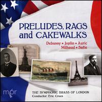 Preludes, Rags and Cakewalks - Eric Crees / London Symphonic Brass