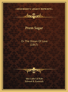 Prem Sagar: Or the Ocean of Love (1867)