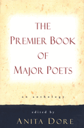 Premier Book of Major Poets: An Anthology