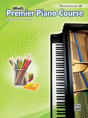 Premier Piano Course -- Notespeller: Level 2b - Kowalchyk, Gayle, and Lancaster, E L