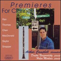 Premieres for Clarinet - Arthur Campbell (clarinet)