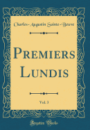 Premiers Lundis, Vol. 3 (Classic Reprint)