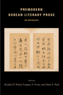 Premodern Korean Literary Prose: An Anthology