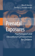 Prenatal Exposures: Psychological and Educational Consequences for Children