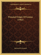Prenatal Origin of Genius (1962)