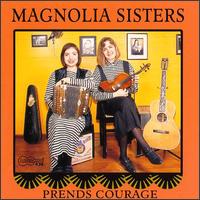 Prends Courage - Magnolia Sisters