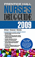 Prentice Hall Nurse's Drug Guide - Wilson, Billie Ann, Ph.D., MS, Ba, RN, and Shannon, Margaret T, and Shields, Kelly M