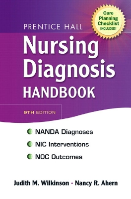 Prentice Hall Nursing Diagnosis Handbook - Wilkinson, Judith, and Ahearn, Nancy