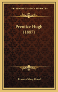 Prentice Hugh (1887)