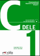 Preparacion DELE: Libro + CD - C1 (2012 edition)