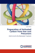 Preparation of Activated Carbon from Low Cost Precursors