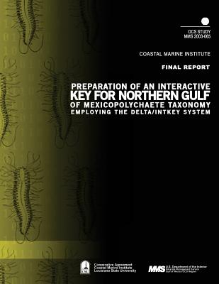 Preparation of an Interactive Key for Northern Gulf of Mexico Polychaete Taxonomy Employing the Delta/Intkey System - U S Department of the Interior Minerals