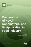 Preparation of Novel Nanomaterial and Its Application in Food Industry