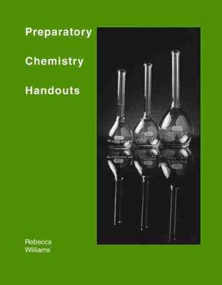 Preparatory Chemistry Handouts - Williams, Rebecca