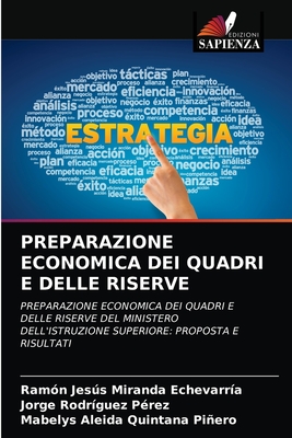 Preparazione Economica Dei Quadri E Delle Riserve - Miranda Echevarr?a, Ram?n Jess, and Rodr?guez P?rez, Jorge, and Quintana Piero, Mabelys Aleida