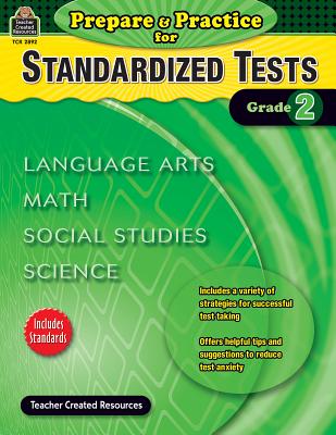 Prepare & Practice for Standardized Tests Grade 2 - McMeans, Julia