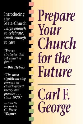 Prepare Your Church for the Future - George, Carl F