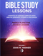 Prepared Bible Study Lessons: Weekly Plans for Church Leaders - Volume 4