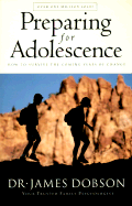 Preparing for Adolescence: How to Survive the Coming Years of Change