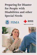 Preparing for Disaster for People with Disabilities and Other Special Needs (FEMA 476)