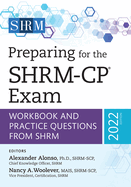 Preparing for the SHRM-CP(R) Exam: Workbook and Practice Questions from SHRM, 2022 Edition