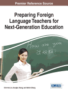 Preparing Foreign Language Teachers for Next-Generation Education