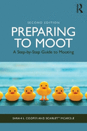 Preparing to Moot: A Step-by-Step Guide to Mooting