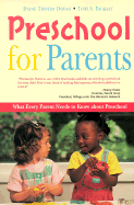 Preschool for Parents: What Every Parent Needs to Know about Preschool