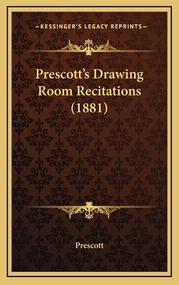 Prescott's Drawing Room Recitations (1881) - Prescott