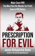 Prescription for Evil