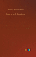 Present Irish Questions