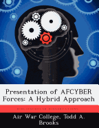 Presentation of AFCYBER Forces: A Hybrid Approach