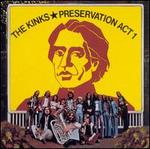 Preservation: Act 1 - The Kinks