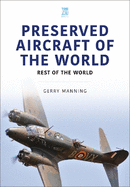 Preserved Aircraft of the World: Rest of the World