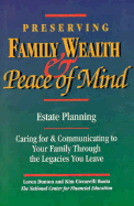 Preserving Family Wealth and Peace of Mind: Estate Planning