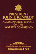 President John F. Kennedy: Assasination Report of the Warren Commission