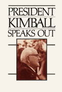 President Kimball Speaks Out