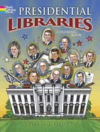 Presidential Libraries Coloring Book