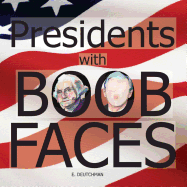 Presidents with Boob Faces